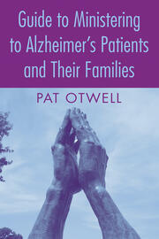 Guide to Ministering to Alzheimer's Patients and Their Families book cover