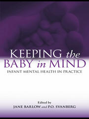 Keeping The Baby In Mind: Infant Mental Health in Practice book cover