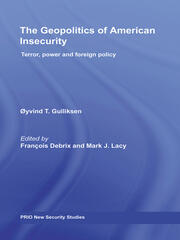 The Geopolitics of American Insecurity: Terror, Power and Foreign Policy book cover