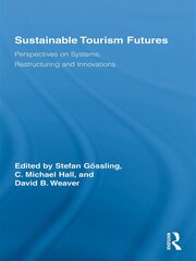 Sustainable Tourism Futures: Perspectives on Systems, Restructuring and Innovations book cover