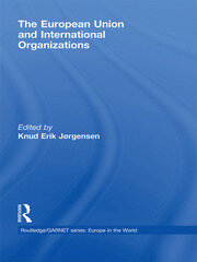 The European Union and International Organizations book cover