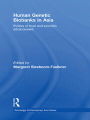 Human Genetic Biobanks in Asia: Politics of trust and scientific advancement book cover