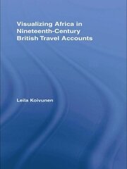 Visualizing Africa in Nineteenth-Century British Travel Accounts book cover