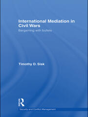 International Mediation in Civil Wars: Bargaining with Bullets book cover