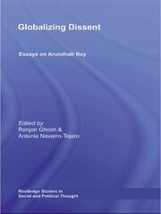 Globalizing Dissent: Essays on Arundhati Roy book cover