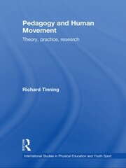 Pedagogy and Human Movement: Theory, Practice, Research book cover
