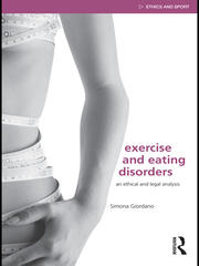 Exercise and Eating Disorders: An Ethical and Legal Analysis book cover