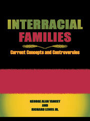 Interracial Families: Current Concepts and Controversies book cover