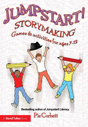 Jumpstart! Storymaking: Games and Activities for Ages 7-12 book cover