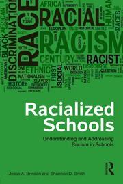Racialized Schools: Understanding and Addressing Racism in Schools book cover