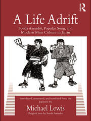 A Life Adrift: Soeda Azembo, Popular Song and Modern Mass Culture in Japan book cover
