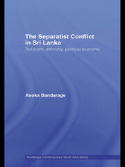 The Separatist Conflict in Sri Lanka: Terrorism, ethnicity, political economy book cover