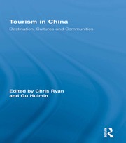 Tourism in China: Destination, Cultures and Communities book cover