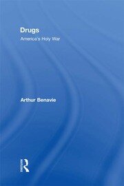 Drugs: America's Holy War book cover
