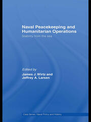 Naval Peacekeeping and Humanitarian Operations: Stability from the Sea book cover