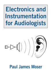 Electronics and Instrumentation for Audiologists book cover