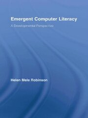 Emergent Computer Literacy: A Developmental Perspective book cover