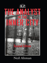 The Analyst in the Inner City: Race, Class, and Culture Through a Psychoanalytic Lens book cover