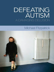 Defeating Autism: A Damaging Delusion book cover