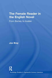 The Female Reader in the English Novel: From Burney to Austen book cover