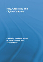 Play, Creativity and Digital Cultures book cover