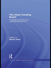 The Value Creating Board: Corporate Governance and Organizational Behaviour book cover