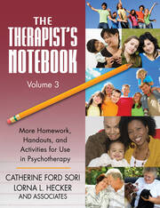 The Therapist's Notebook Volume 3: More Homework, Handouts, and Activities for Use in Psychotherapy book cover