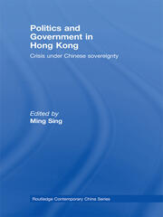 Politics and Government in Hong Kong: Crisis under Chinese sovereignty book cover