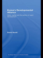 Korea's Developmental Alliance: State, capital and the politics of rapid development book cover