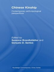 Chinese Kinship: Contemporary Anthropological Perspectives book cover