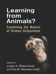Learning from Animals?: Examining the Nature of Human Uniqueness book cover