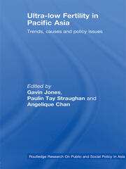 Ultra-Low Fertility in Pacific Asia: Trends, causes and policy issues book cover