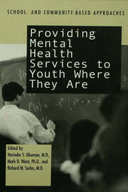 Providing Mental Health Servies to Youth Where They Are: School and Community Based Approaches book cover
