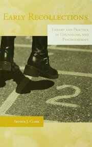 Early Recollections: Theory and Practice in Counseling and Psychotherapy book cover
