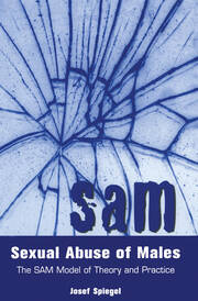 Sexual Abuse of Males: The SAM Model of Theory and Practice book cover