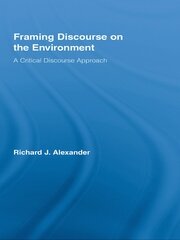 Framing Discourse on the Environment: A Critical Discourse Approach book cover