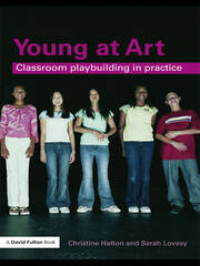 Young at Art: Classroom Playbuilding in Practice book cover
