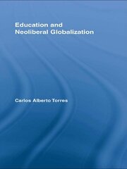 Education and Neoliberal Globalization book cover