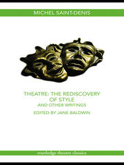 Theatre: The Rediscovery of Style and Other Writings book cover