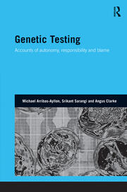 Genetic Testing: Accounts of Autonomy, Responsibility and Blame book cover