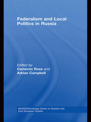 Federalism and Local Politics in Russia book cover