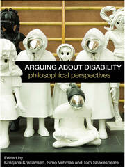 Arguing about Disability: Philosophical Perspectives book cover