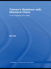 Taiwan's Relations with Mainland China: A Tail Wagging Two Dogs book cover