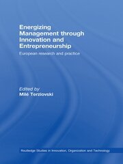 Energizing Management Through Innovation and Entrepreneurship: European Research and Practice book cover