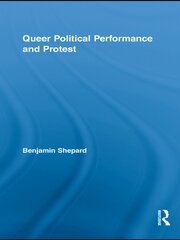 Queer Political Performance and Protest book cover
