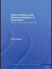 Party Politics and Democratization in Indonesia: Golkar in the post-Suharto era book cover