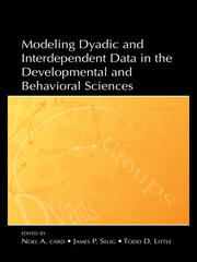 Modeling Dyadic and Interdependent Data in the Developmental and Behavioral Sciences book cover