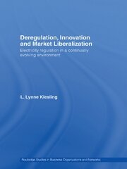 Deregulation, Innovation and Market Liberalization: Electricity Regulation in a Continually Evolving Environment book cover
