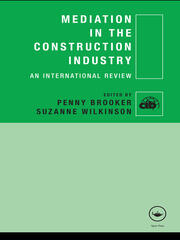 Mediation in the Construction Industry: An International Review book cover