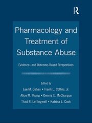 Pharmacology and Treatment of Substance Abuse: Evidence and Outcome Based Perspectives book cover